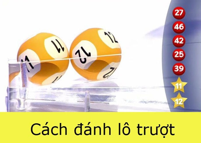 Các bí kíp đánh lô trượt đem lại hiệu quả nhất