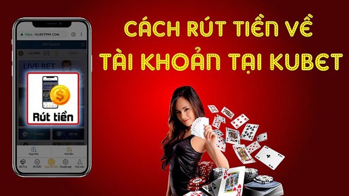 Điều kiện khi thực hiện rút tiền Kubet