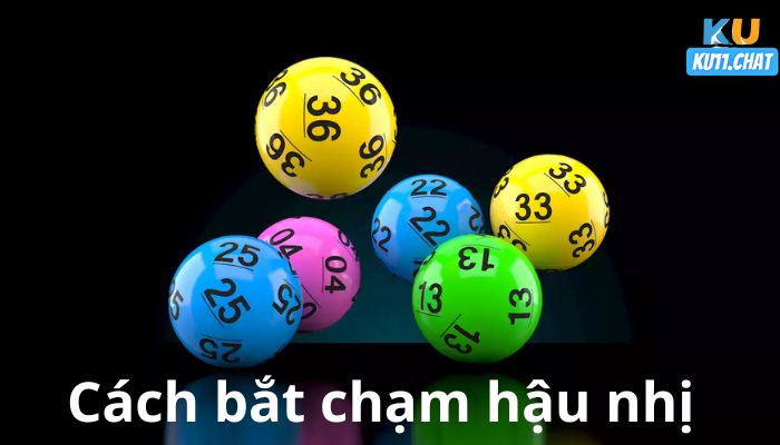 Cách bắt chạm hậu nhị